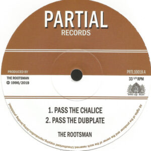 The Rootsman ‎– Pass The Chalice / Tribal Dervish