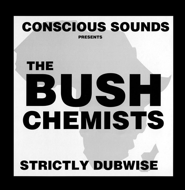The Bush Chemists – Strictly Dubwise
