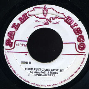 African Star / S. Morris* ‎– They Just Can't Stop Us / Whip Lash