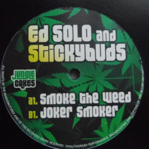 Ed Solo And Stickybuds ‎– Smoke The Weed / Joker Smoker