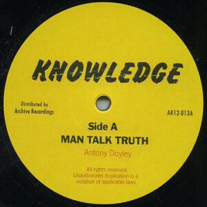 Knowledge ‎– Man Talk Truth / Let Us All
