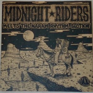 Midnight Riders ‎– Meets The Naram Rhythm Section