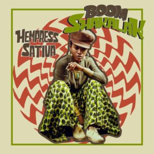Hempress Sativa ‎– Boom Shakalak