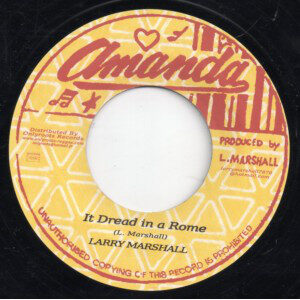 Larry Marshall ‎– It Dread In A Rome