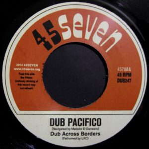 Dub Across Borders ‎– Dub Over Distance / Dub Pacifico