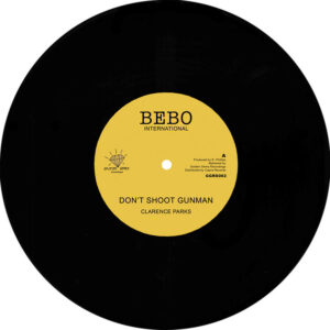 Clarence Parks ‎– Don't Shoot Gunman