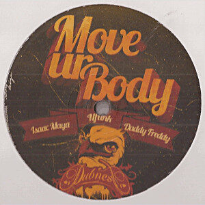 DJ Panik, Dijeyow, Isaac Maya, Nfunk, Daddy Freddy ‎– Move Ur Body / Gangster