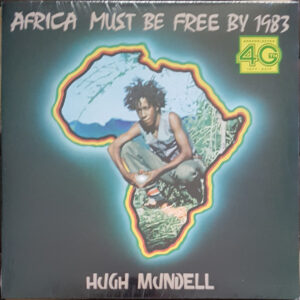 Hugh Mundell ‎– Africa Must Be Free By 1983
