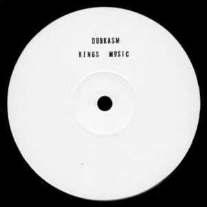 Dubkasm ‎– Kings Music