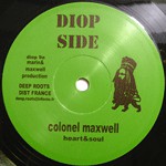 Colonel Maxwell ‎– Heart & Soul
