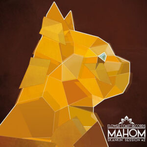 Mahom – Skankin Session #2