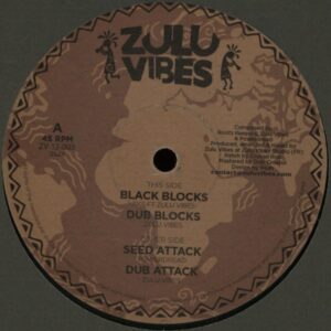 RKS* Ft Zulu Vibes / Powerdread* ‎– Black Blocks / Seed Attack