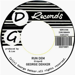 George Dekker ‎– Run Dem / Foey Man