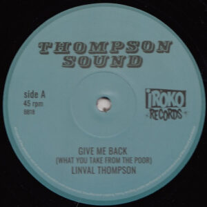 Linval Thompson – Give Me Back (What You Take From The Poor) / Lump Sum