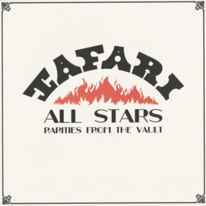 TAFARI ALL STARS - Rarities From The Vault