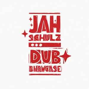 Jah Schulz – Dub Showcase