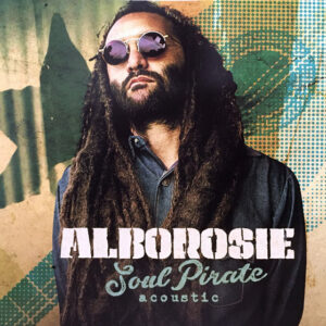 Alborosie –Soul Pirate - Acústica