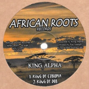 King Alpha – King of Ethiopia / Dub Inna Ethiopia