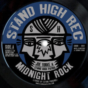 Joe Yorke & Stand High Patrol – Midnight Rock / Midnight Stories