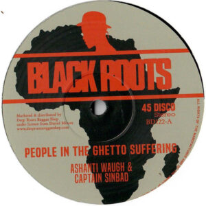 Ashanti Waugh & Captain Sinbad ‎– People In The Ghetto Suffering