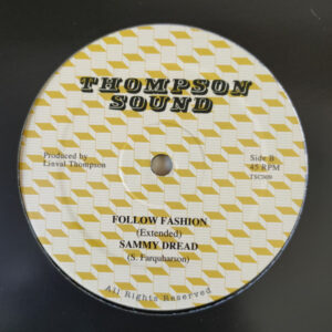 Earl Sixteen, Sammy Dread – Trials And Crosses / Follow Fashion