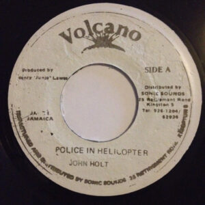 John Holt ‎– Police In Helicopter