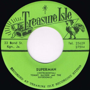 The Techniques With Tommy McCook And The Supersonics – Heart Of A Man / Superman