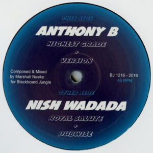 Anthony B / Nish Wadada / Marshall Neeko* – Highest Grade / Royal Salute