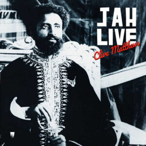 Clive Matthews – Jah Live