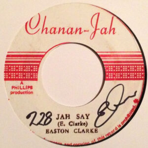 Easton Clarke / Sly* & The Revolutionaries ‎– Jah Say