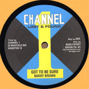 Barry Brown / Little John – Got To Be Sure / Working Woman