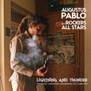 Augustus Pablo And Rockers All Stars – Lightning And Thunder
