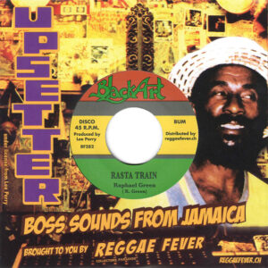 Raphael Green / Lee Perry ‎– Rasta Train / Ashes And Dust