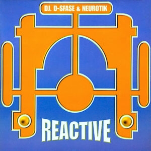 DJ. D-Sfase* & Neurotik* – Reactive Vol. 1 (SECOND HAND CLOSE TO NM)