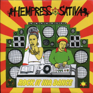 Hempress Sativa ‎– Rock It Ina Dance