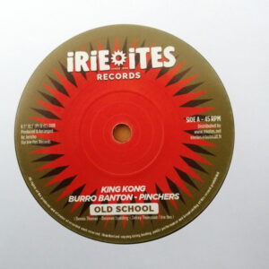 King Kong, Burro Banton, Pinchers – Old School
