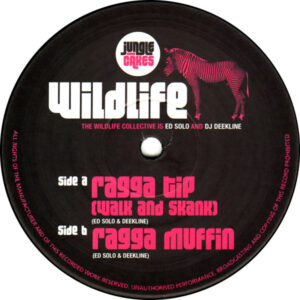 The Wildlife Collective* ‎– Ragga Tip (Walk And Skank) / Ragga Muffin