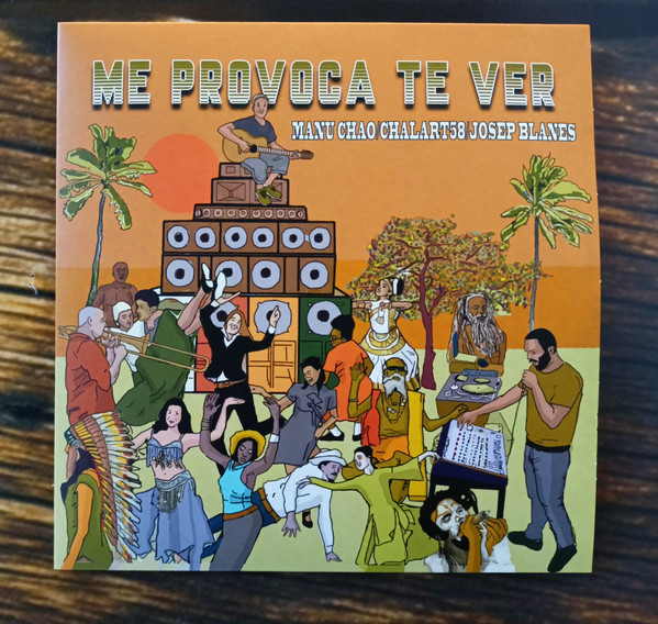 Manu Chao, Chalart58 – Me Provoca Te Ver
