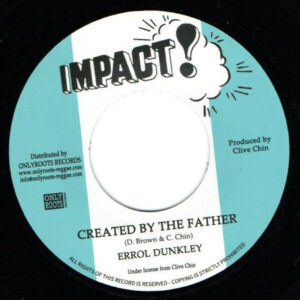 Errol Dunkley – Created By The Father