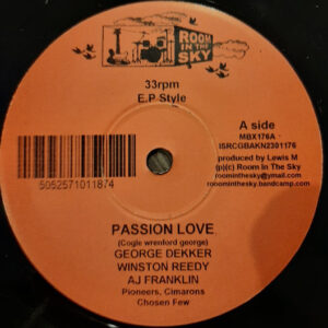 George Dekker, Winston Reedy, A.J. Franklin / Salute / Winston Reedy, Rachel Wallace / Joseph Cotton – Passion Love / Passion Dub / The Right Track / Show Some Love
