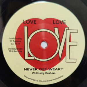 Wellesley Braham ‎– Never Get Weary