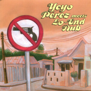 Yeyo Perez meets Lo-End Dub* ‎– Where's The Line? / Where's The Dub? (SECOND HAND NM)