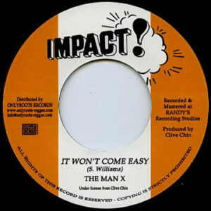 The Man X – It Won't Come Easy