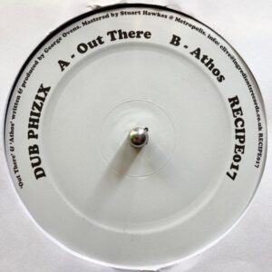 Dub Phizix – Out There / Athos (SECOND HAND NM)
