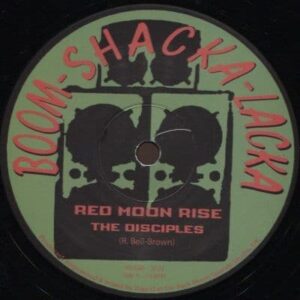 Red Moon Rise / The Disciples + Sticksman Skank / The Disciples