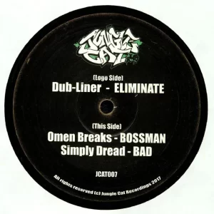 Dub-Liner* / Omen Breaks / Simply Dread  ‎– Eliminate / Bossman / Bad
