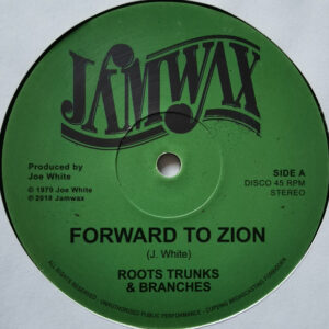 Roots Trunks & Branches* ‎– Forward To Zion