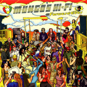 Mungo's Hi-Fi – Forward Ever (SECOND HAND VG+)