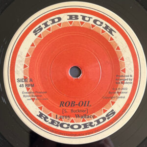 Leroy Wallace* / Slim Smith – Rob-Oil / My Girl