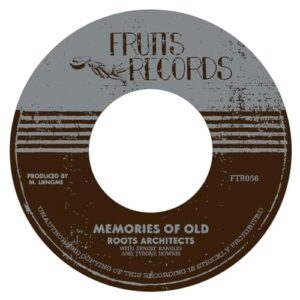 Roots Architects With Ernest Ranglin & Tyrone Downie – Memories Of Old
